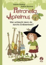 Cover von Petronella Apfelmus - Wer schleicht denn da durchs Erdbeerbeet?
