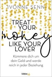 Cover von Treat Your Money Like Your Lover