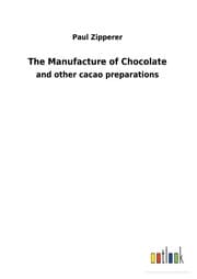 Cover von The Manufacture of Chocolate