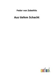 Cover von Aus tiefem Schacht