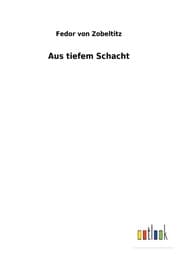 Cover von Aus tiefem Schacht