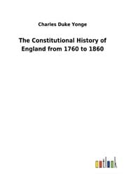 Cover von The Constitutional History of England from 1760 to 1860