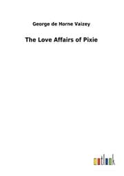 Cover von The Love Affairs of Pixie