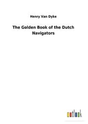 Cover von The Golden Book of the Dutch Navigators