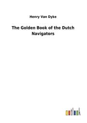 Cover von The Golden Book of the Dutch Navigators