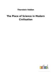 Cover von The Place of Science in Modern Civilisation