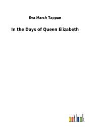 Cover von In the Days of Queen Elizabeth