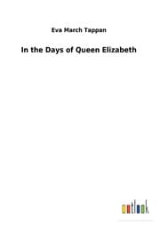 Cover von In the Days of Queen Elizabeth