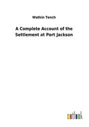 Cover von A Complete Account of the Settlement at Port Jackson