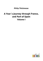 Cover von A Year's Journey through France, and Part of Spain