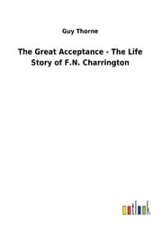 Cover von The Great Acceptance - The Life Story of F.N. Charrington