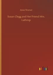 Cover von Susan Clegg and Her Friend Mrs. Lathrop