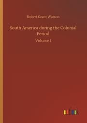 Cover von South America during the Colonial Period