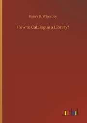 Cover von How to Catalogue a Library?