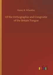 Cover von Of the Orthographie and Congruitie of the Britain Tongue