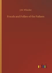 Cover von Frauds and Follies of the Fathers