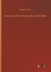 Cover von Memoirs of Sir Wemyss Reid 1842-1885