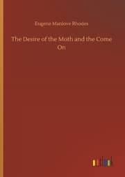 Cover von The Desire of the Moth and the Come On