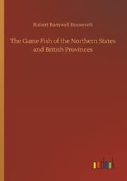 Cover von The Game Fish of the Northern States and British Provinces