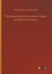 Cover von The Game Fish of the Northern States and British Provinces
