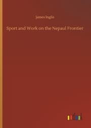 Cover von Sport and Work on the Nepaul Frontier