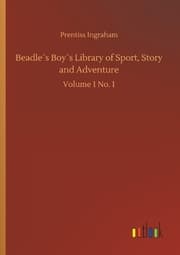Cover von Beadle's Boy's Library of Sport, Story and Adventure