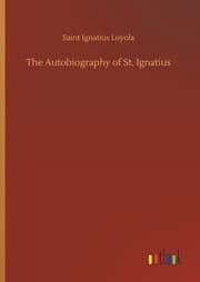 Cover von The Autobiography of St. Ignatius