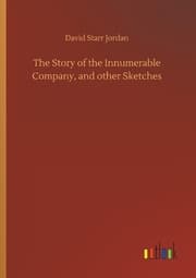 Cover von The Story of the Innumerable Company, and other Sketches