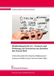 Cover von Medienlinguistik 3.0 - Formen und Wirkung von Textsorten im Zeitalter des Social Web