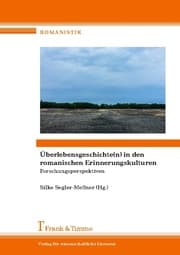 Cover von Überlebensgeschichte(n) in den romanischen Erinnerungskulturen