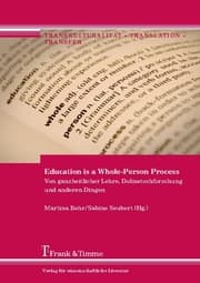 Cover von Education is a Whole-Person Process - Von ganzheitlicher Lehre, Dolmetschforschung und anderen Dingen