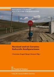 Cover von Russland und/als Eurasien: Kulturelle Konfigurationen