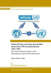 Cover von Kalter Krieg zwischen den beiden deutschen UN-Gesellschaften 1952-1968
