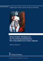 Cover von Bruno Schulz' Mythopoesie der Geschlechteridentitäten: Der Götzenblick im Gender-Spiegel