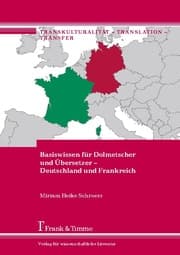Cover von Basiswissen für Dolmetscher und Übersetzer - Deutschland und Frankreich