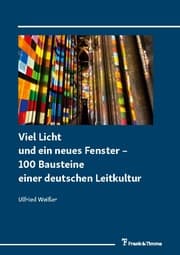 Cover von Viel Licht und ein neues Fenster - 100 Bausteine einer deutschen Leitkultur