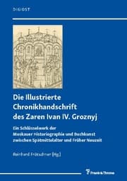 Cover von Die Illustrierte Chronikhandschrift des Zaren Ivan IV. Groznyj