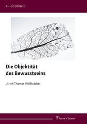 Cover von Die Objektität des Bewusstseins