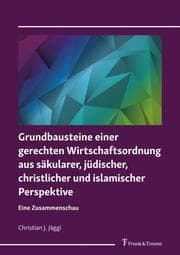 Cover von Grundbausteine einer gerechten Wirtschaftsordnung aus säkularer, jüdischer, christlicher und islamischer Perspektive