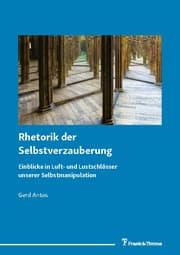 Cover von Rhetorik der Selbstverzauberung
