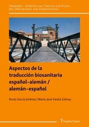 Cover von Aspectos de la traducción biosanitaria español-alemán / alemán-español