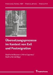 Cover von Übersetzungsprozesse im Kontext von Exil und Postmigration