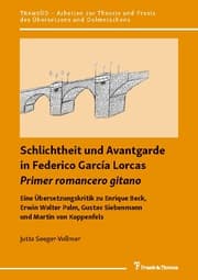Cover von Schlichtheit und Avantgarde in Federico García Lorcas Primer romancero gitano