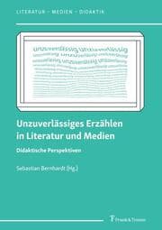 Cover von Unzuverlässiges Erzählen in Literatur und Medien
