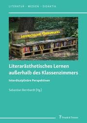 Cover von Literarästhetisches Lernen außerhalb des Klassenzimmers