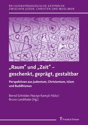 Cover von Raum und Zeit - geschenkt, geprägt, gestaltbar