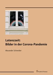 Cover von Latenzzeit: Bilder in der Corona-Pandemie