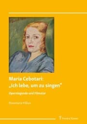 Cover von Maria Cebotari: 'Ich lebe, um zu singen'