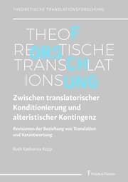 Cover von Zwischen translatorischer Konditionierung und alteristischer Kontingenz