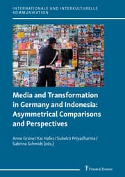 Cover von Media and Transformation in Germany and Indonesia: Asymmetrical Comparisons and Perspectives